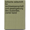 Kritische Zeitschrift für Rechtswissenschaft und Gesetzgebung des Auslandes, Vierter Band by Karl Joseph Anton Von Mittermaier