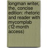 Longman Writer, The, Concise Edition: Rhetoric and Reader with Mycomplab (12-Month Access) door Judith Nadell