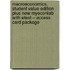 Macroeconomics, Student Value Edition Plus New Myeconlab with Etext -- Access Card Package