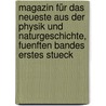 Magazin für das Neueste aus der Physik und Naturgeschichte, fuenften Bandes erstes Stueck door Ludwig Christian Lichtenberg