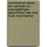 Mannheimer-album : Ein Nachhall Zur Siebzigjährigen Geburtsfeier Des Isak Noah Mannheimer by Majer Kohn-Bistritz