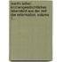 Martin Luther: Kirchengeschichtliches Lebensbild Aus Der Zeit Der Reformation, Volume 1...