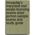 McCaulay's Maryland Real Estate Licensing Exams State Portion Sample Exams and Study Guide