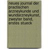 Neues Journal der Practischen Arzneykunde und Wundarzneykunst, zweyter Band, erstes Stueck by Unknown