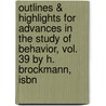 Outlines & Highlights For Advances In The Study Of Behavior, Vol. 39 By H. Brockmann, Isbn door Cram101 Textbook Reviews