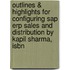 Outlines & Highlights For Configuring Sap Erp Sales And Distribution By Kapil Sharma, Isbn