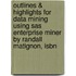 Outlines & Highlights For Data Mining Using Sas Enterprise Miner By Randall Matignon, Isbn