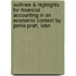 Outlines & Highlights For Financial Accounting In An Economic Context By Jamie Pratt, Isbn
