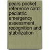 Pears Pocket Reference Card: Pediatric Emergency Assessment, Recognition and Stabilization by Aha