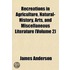 Recreations in Agriculture, Natural-History, Arts, and Miscellaneous Literature (Volume 2)