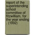 Report of the Superintending School Committee of Fitzwilliam, for the Year Ending . (1992)