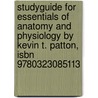 Studyguide For Essentials Of Anatomy And Physiology By Kevin T. Patton, Isbn 9780323085113 door Cram101 Textbook Reviews