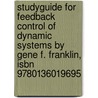 Studyguide For Feedback Control Of Dynamic Systems By Gene F. Franklin, Isbn 9780136019695 door Cram101 Textbook Reviews