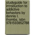 Studyguide For Introduction To Addictive Behaviors By Dennis L. Thombs, Isbn 9781593852788