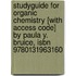 Studyguide For Organic Chemistry [with Access Code] By Paula Y. Bruice, Isbn 9780131963160