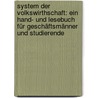 System Der Volkswirthschaft: Ein Hand- Und Lesebuch Für Geschäftsmänner Und Studierende door Wilhelm Roscher