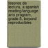 Tesoros de Lectura, a Spanish Reading/Language Arts Program, Grade 5, Beyond Reproducibles