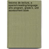 Tesoros de Lectura, a Spanish/Reading/Language Arts Program, Grade K, Unit Assessment Book door MacMillan/McGraw-Hill