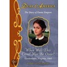 The Diary of Emma Simpson: When Will This Cruel War Be Over?, Gordonsville, Virginia, 1864 by Barry Denenberg