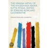 The Vimana-Vathu of the Khuddhaka Nikaya Sutta Pitaka. Edited by Edmund Rowland Goonerathe by Edmund Rowland Gunaratna