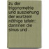 Zu der Trigonometrie und Ausziehung der Wurtzeln nöthige Tafeln: Darinnen die Sinus und .