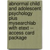 Abnormal Child and Adolescent Psychology Plus MySearchLab with Etext -- Access Card Package door Rita Wicks-Nelson