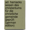 Ad. Harnacks Wesen des Christentums für die christliche Gemeinde geprüft (German Edition) door 1846-1924 Walther Wilh