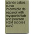 Atando Cabos: Curso Intermedio de Espanol with Myspanishlab and Pearson Etext (Access Card)