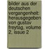 Bilder Aus Der Deutschen Vergangenheit: Herausgegeben Von Gustav Freytag, Volume 2, Issue 2