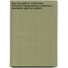 Das Herzogthum Steiermark, Historisch-Topographisch-Statistisch Bearbeitet (German Edition) door X. Joseph Schweickhardt Franz