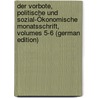 Der Vorbote, Politische Und Sozial-Ökonomische Monatsschrift, Volumes 5-6 (German Edition) door Engelberg Ernst