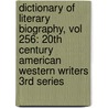 Dictionary of Literary Biography, Vol 256: 20th Century American Western Writers 3rd Series door Richard Cracroft