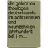 Die Gelehrten Theologen Deutschlands Im Achtzehnten Und Neunzehnten Jahrhundert: Bd. J-m...