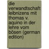 Die Verwandtschaft Leibnizens mit Thomas v. Aquino in der Lehre vom Bösen (German Edition) door Koppehl Hermann