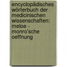 Encyclopädisches Wörterbuch Der Medicinischen Wissenschaften: Meloe - Monro'sche Oeffnung door Carl Ferdinand Von Grafe