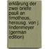 Erklärung Der Zwei Briefe Pauli an Timotheus, Herausg. Von J. Lindenmeyer (German Edition)