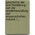 Geschichte Der Schrifterklärung Seit Der Wiederherstellung Der Wissenschaften, Volume 1...