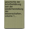 Geschichte Der Schrifterklärung Seit Der Wiederherstellung Der Wissenschaften, Volume 1... door Gottlob Wilhelm Meyer