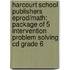 Harcourt School Publishers Eprod/Math: Package Of 5 Intervention Problem Solving Cd Grade 6
