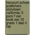 Harcourt School Publishers Storytown California: 5 Pack F Exc Book Exc 10 Grade 1 Dad N Tap