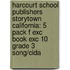 Harcourt School Publishers Storytown California: 5 Pack F Exc Book Exc 10 Grade 3 Song/Cida