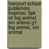 Harcourt School Publishers Trophies: 5Pk Ell Big Animal, Sm Animal G1 Big Animal, Sm Animal