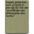 Hegels Gedanken zum Unrecht in den §§ 82-104 der "Grundlinien der Philosophie des Rechts"