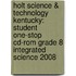 Holt Science & Technology Kentucky: Student One-Stop Cd-Rom Grade 8 Integrated Science 2008