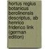 Hortus Regius Botanicus Berolinensis descriptus, ab Henrico Friderico Link (German Edition)