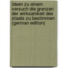 Ideen zu einem Versuch die Grenzen der Wirksamkeit des Staats zu bestimmen (German Edition) door Humboldt Wilhelm