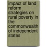 Impact of Land Reform Strategies on Rural Poverty in the Commonwealth of Independent States door Kerstin Koetschau