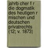 Jahrb Cher F R Die Dogmatik Des Heutigen R Mischen Und Deutschen Privatrechts (12; V. 1873)