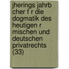 Jherings Jahrb Cher F R Die Dogmatik Des Heutigen R Mischen Und Deutschen Privatrechts (33) door Rudolf von Jhering