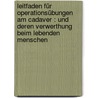 Leitfaden für Operationsübungen am Cadaver : und deren Verwerthung beim lebenden Menschen by Gurlt